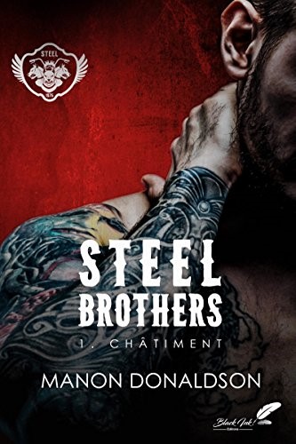 Steel Brothers tome 1 de Manon Donaldson