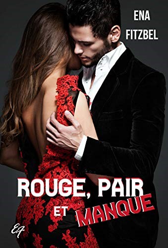 Rouge, pair et manque de Ena Fitzbel