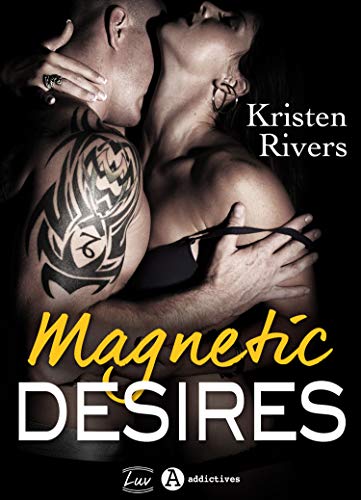 Magnetic Desires de Kristen Rivers