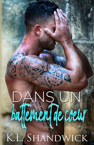 Dans un battement de coeur de K.L. Shandwick