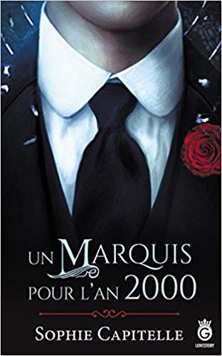 Un marquis pour l’an 2000 de Sophie Capitelle