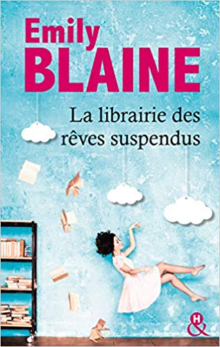 La librairie des rêves suspendus de Emily Blaine