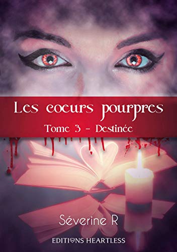 Les coeurs pourpres – tome 3 de Séverine R