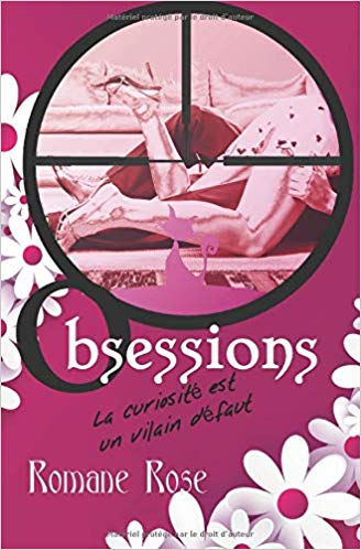 Obsessions de Romane Rose