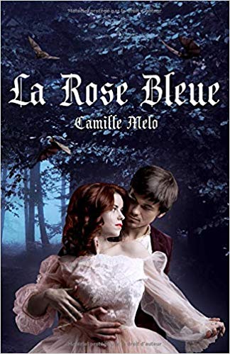 La Rose Bleue de Camille Melo