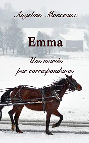 Emma : Une mariée par correspondance de Angéline Monceaux