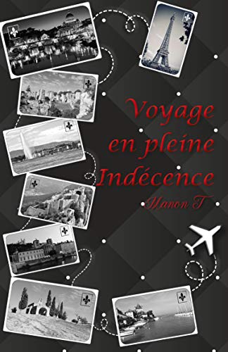 Voyage en pleine indécence de Manon T