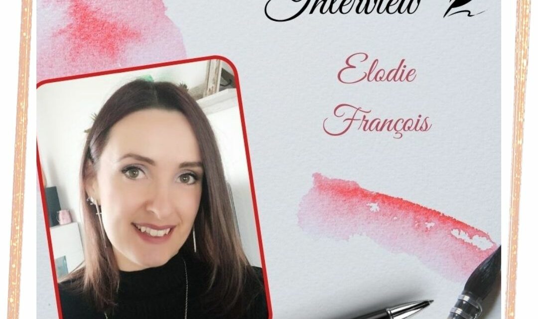 Interview Elodie François